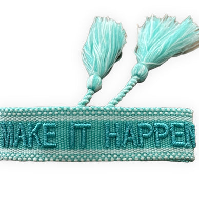 MAKE IT HAPPEN - Bestickte Armbänder